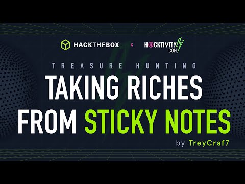 Treasure Hunting | Taking Riches From Sticky Notes by TreyCraf7 - HTB Village at H@ctivityCon 2021