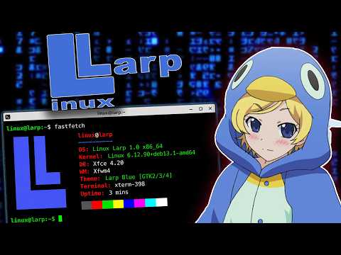 Introducing Linux Larp