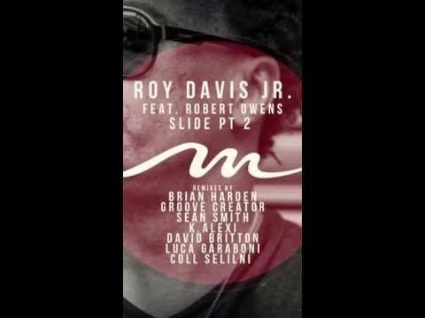 Slide - Roy Davis Jr. Feat. Robert Owens (Brian Harden Mix)