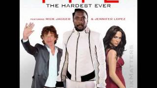 Will.I.Am - T.H.E (The Hardest Ever) - feat. Mick Jagger &amp; Jennifer Lopez (HQ)