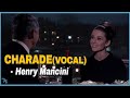 Henry Mancini - Charade(Vocal) 1963