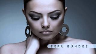 Ebru Gündeş - Araftayım HQ