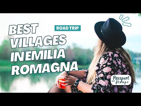 Road Trip through the best villages in Emilia Romagna, Italy