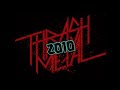 Thrash Metal 2010 Playlist Best Of Thrash 2010 Playlist Death Angel Exodus Overkill More