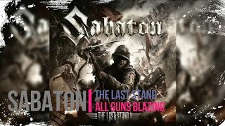 Sabaton - All Guns Blazing - The Last Stand - Lyrics