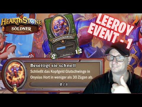 🇩🇪🇩🇪[Hearthstone -Söldner] LEEROY EVENT Q1 - GLUTSCHWINGE UNTER 30 ZÜGE 🇩🇪🇩🇪