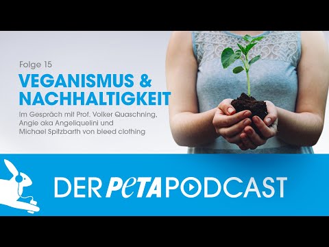 Der PETA Podcast | Folge 15: Veganismus & Nachhaltigkeit