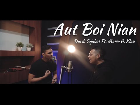 Aut Boi Nian - Toba Dreams Soundtrack (Cover by David Sijabat Ft. Mario G. Klau)