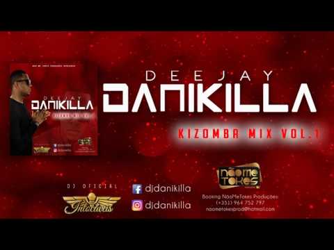 KIZOMBA MIX | VOL. 1 | DJ DANIKILLA | 2017