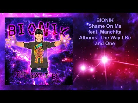Shame On Me feat. Manchita | Bionik