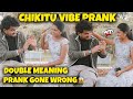 Double Meaning Prank Gone Wrong CHIKITU VIBE PRANK Nellai360