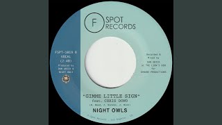 Gimme Little Sign (feat. Chris Dowd)