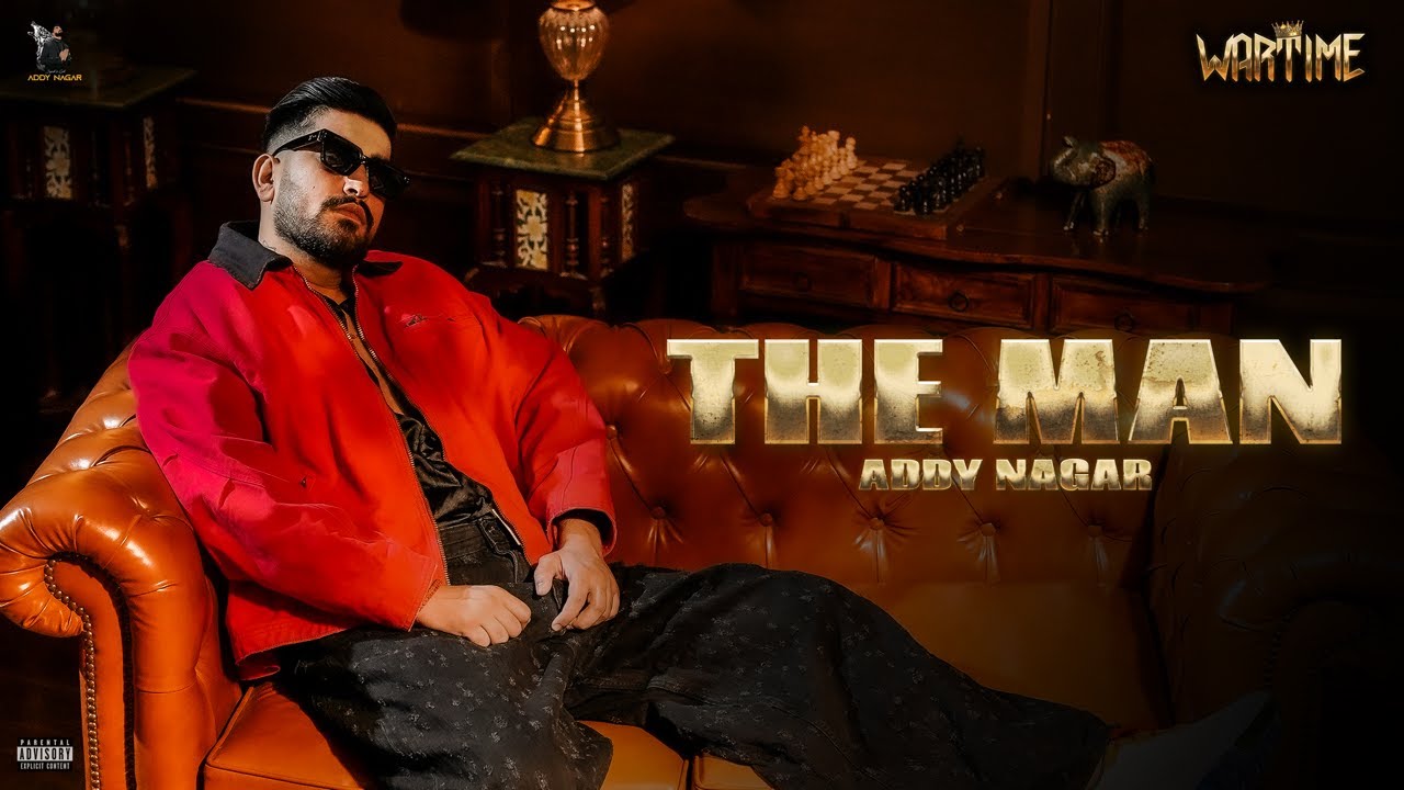 The Man Lyrics | Wartime | Addy Nagar