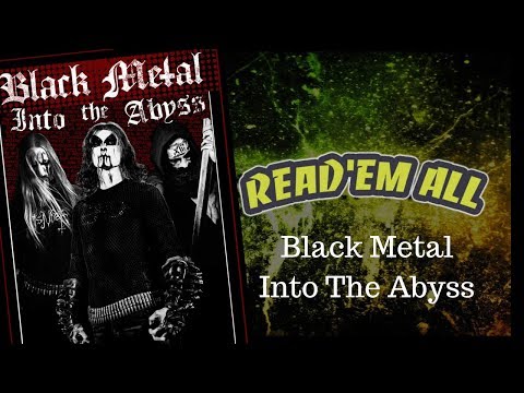 Read'Em All  #3 : Black Metal Into The Abyss