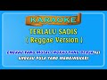Karaoke ~ TERLALU SADIS _ tanpa vokal  |  Official Karaoke