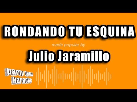 Julio Jaramillo - Rondando Tu Esquina (Versión Karaoke)