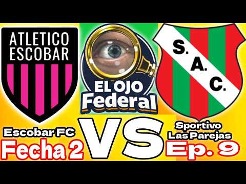 Lunes de Torneo Federal A. Escobar FC recibe a Sportivo Las Parejas. EOF 9