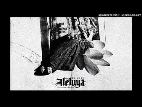Dj Swet - Aleluya ft. Dano y Ébano (audio oficial sin cortes)