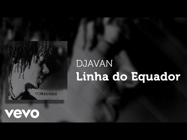 Download Linha do Equador Djavan