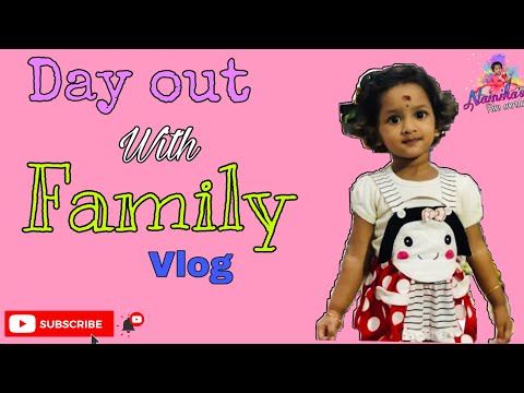 Day out with family | vlog | Family time | Nainika's fun world |