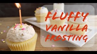 Fluffy Vanilla Frosting Recipe