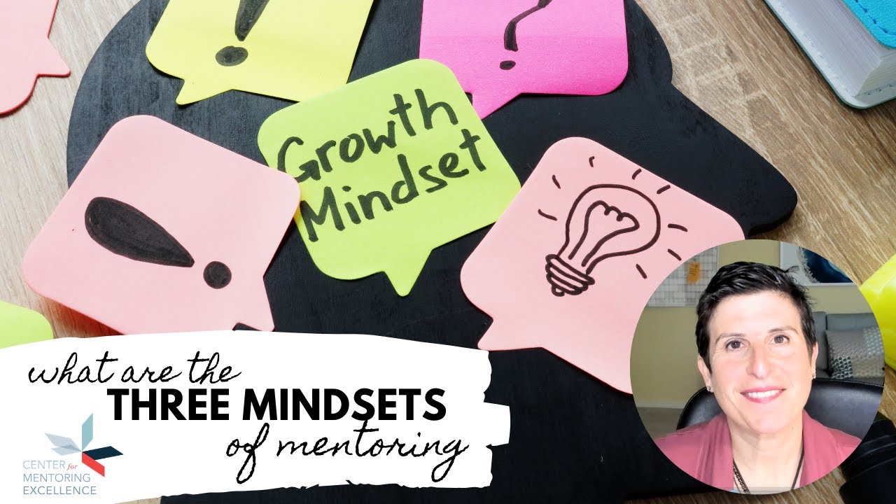 The Three Mindsets of Mentoring