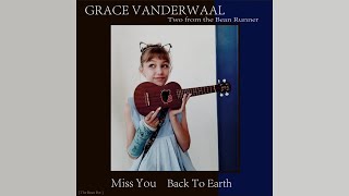 Grace VanderWaal, Bootlegged 45&#39;s: Miss You