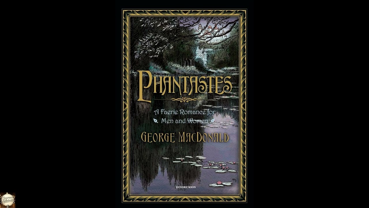 Phantastes: A Faerie Romance for Men and Women