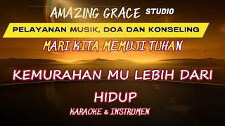Download lagu Karaoke & Instrumen Lagu Rohani || KEMURAHAN MU LEBIH DARI HIDUP mp3 Download lagu Karaoke & Instrumen Lagu Rohani || KEMURAHAN MU LEBIH DARI HIDUP mp3