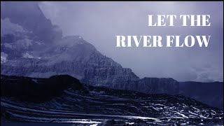 Let The River Flow- Evangelist Michael Ball- 02/16/20