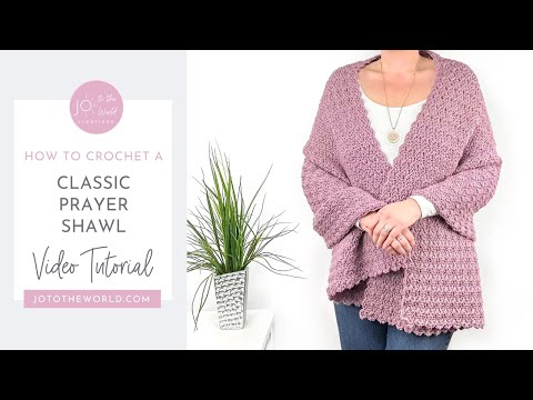 How to Crochet a Prayer Shawl - A Beautiful & Easy Rectangle Crochet Shawl Pattern