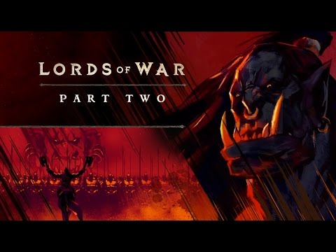 Lords of War Part Two – Grommash