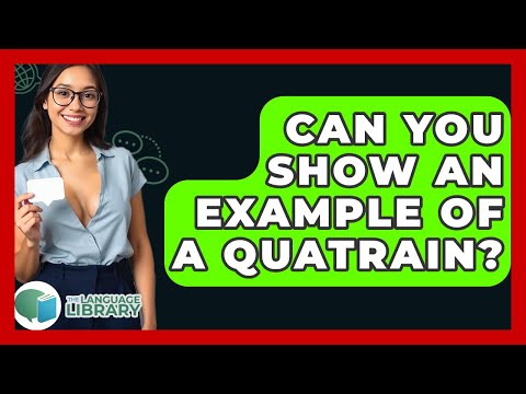 Can You Show An Example Of A Quatrain? - The Language Library