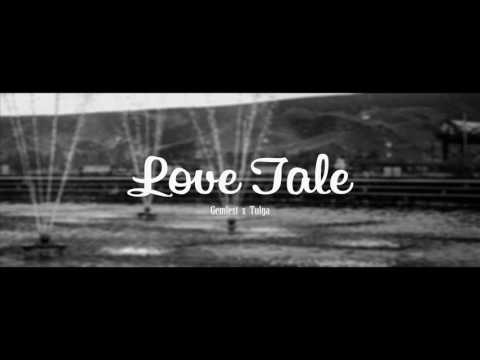 Gemlest - Love tale (feat. Tulga)