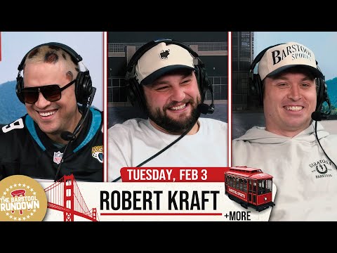 Robert Kraft Snubbed from Hall of Fame - Barstool Rundown - February 3rd, 2026