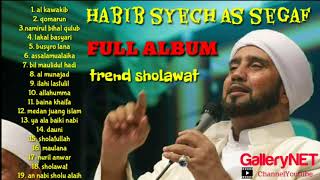 Download lagu HABIB SYECH AS SEGAF [ FULL ALBUM ] SHOLAWAT NABI mp3