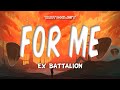 For Me Ex Battalion Lyrics