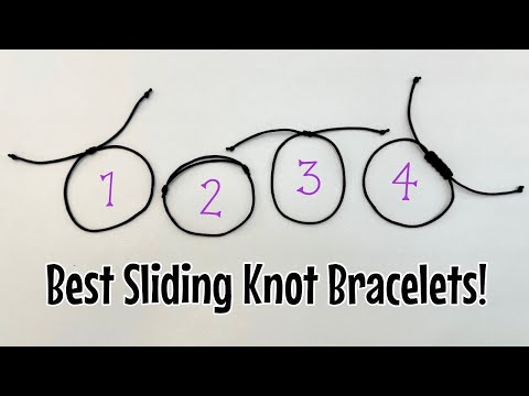 4 x best adjustable sliding knot bracelets - fast & simple!