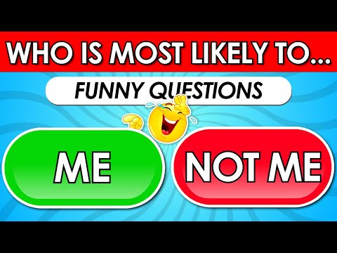Who is Most Likely To…? 🤔 | Funny Question Edition 😂