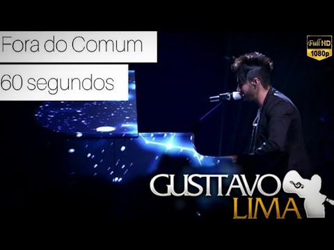 Gusttavo Lima - Fora do Comum/60 Segundos (Ao Vivo em São Paulo)