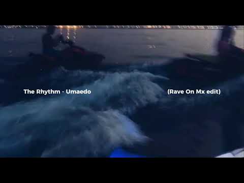 The Rhythm - Umaedo (Rave On Mx edit)