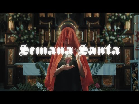 Semana Santa (Holy Week) - Cinematic Short Film