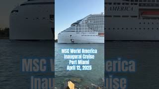 MSC World America Blows Horns!! Inaugural Cruise Sail Away | Port Miami | April 22, 2025