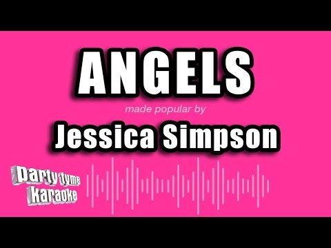 download lagu mp3 mp4 Angels Jessica Simpson Karaoke, download lagu Angels Jessica Simpson Karaoke gratis, unduh video klip Angels Jessica Simpson Karaoke