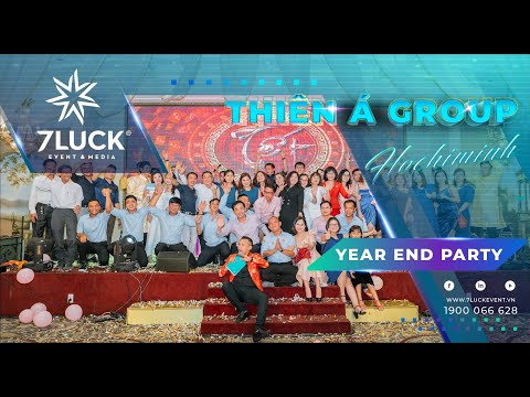 THIÊN Á GROUP - YEAR END PARTY 2020 | 7LUCK EVENT & MEDIA
