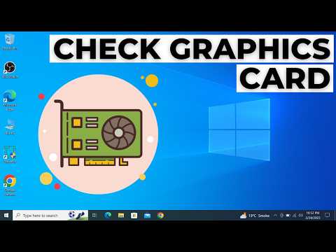 How to Check your Graphics Card on Windows 10