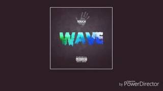Touch - "Wave" [Official Audio]