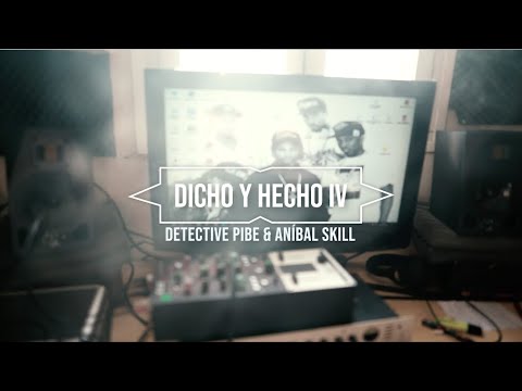 Dicho y Hecho IV Detective Pibe & Aníbal Skill