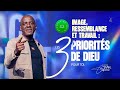Image Ressemblance Et Travail Les 3 Priorités De Dieu Pour Toi Apôtre Yvan CASTANOU