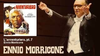 Ennio Morricone - L'avventuriero, pt. 7 - L'Avventuriero (1967)